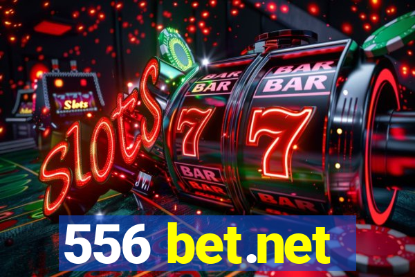 556 bet.net